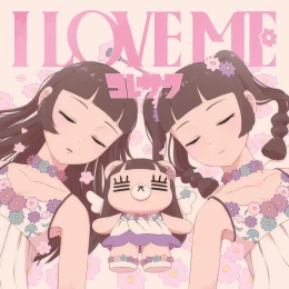 Album Cover: I LOVE ME by Koresawa