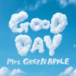 Album Cover: GOOD DAY by Mrs. GREEN APPLE