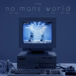 Album Cover: no man's world by otoha