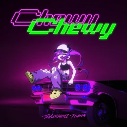 Album Cover: ChewyChewy by Tokoyami Towa
