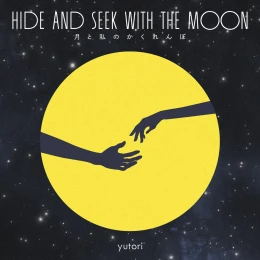 Cover art for Hide And Seek With The Moon by yutori
